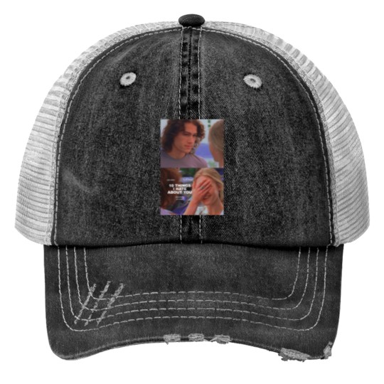 Discover Ten Things I Hat You Alternative Trucker Hats