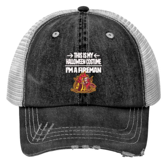 Discover Im a Fireman Firefighter This is My Halloween Costume Trucker Hats