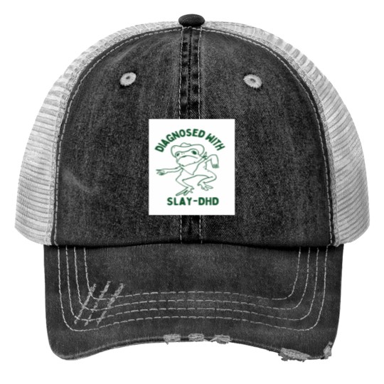 Discover Diagnosed with slay dhd Graphic Trucker Hats
