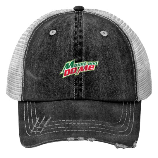 Discover Mount And Do Me The Original Trucker Hats