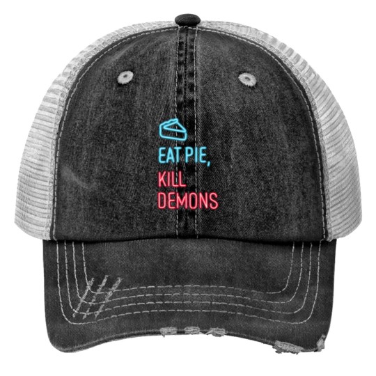 Discover Eat Pie Kill Demons Supernatural Trucker Hats