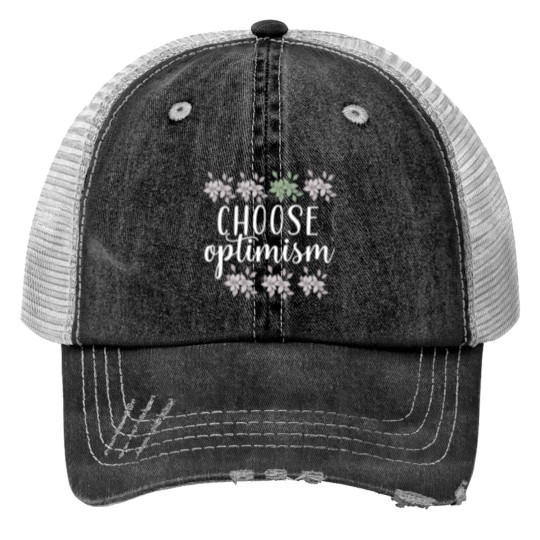 Discover Choose optimism Trucker Hats