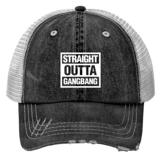 Discover Straight outta Gangbang Trucker Hats