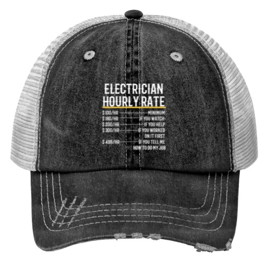 Discover Electrician Hourly Rate Trucker Hats
