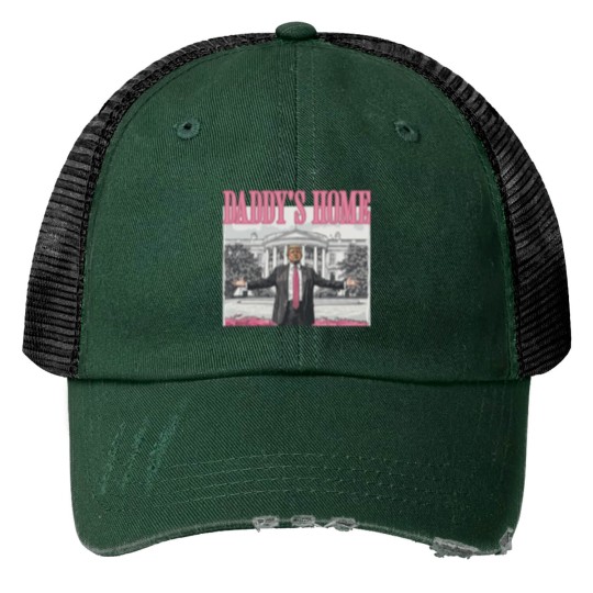 Discover Daddys Home Trump 2024 Trucker Hats
