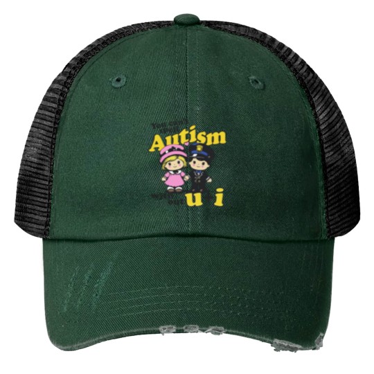 Discover You Can't Spell Autism Without U + I. Trucker Hats