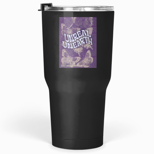 Discover unreal unearth Classic(1) Tumblers 30 oz