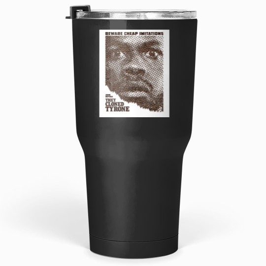 Discover They Cloned Tyrone, John Boyega Tumblers 30 oz