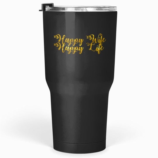 Discover Happy Wife Happy Life Tumblers 30 oz