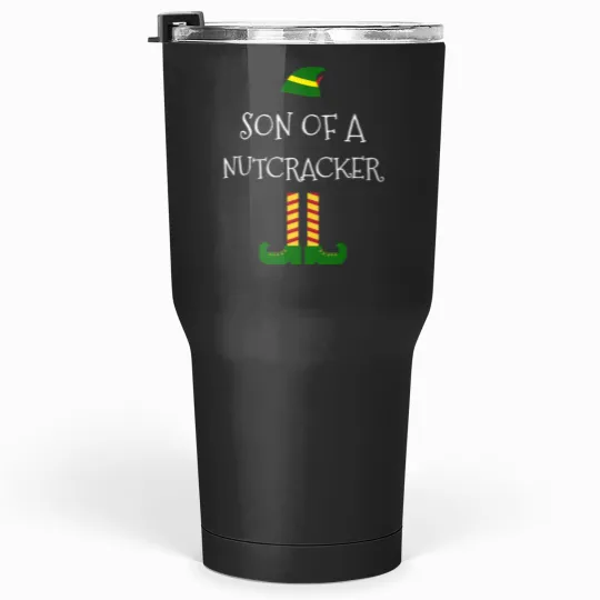 Discover Son Of A Nutcracker Funny Christmas Elf TShirt Tumblers 30 oz