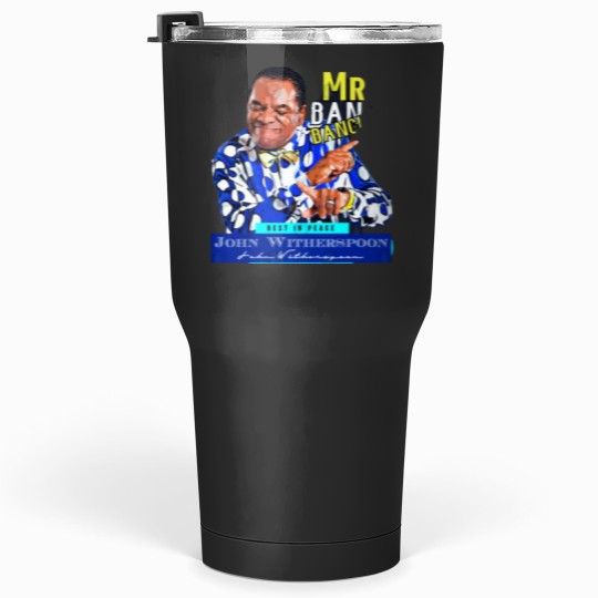 Discover Rip John Witherspoon-Funny Tumblers 30 oz