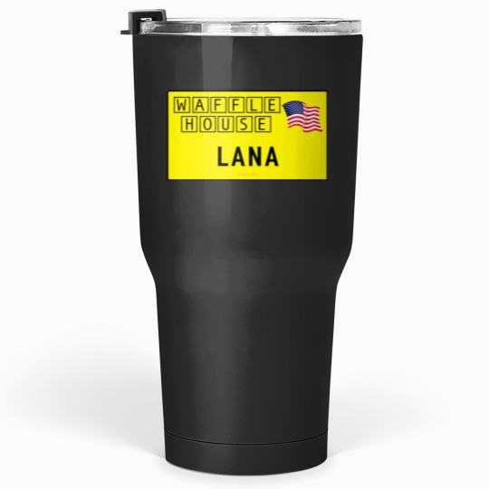 Discover Lana Del Rey Waffle House Name Tag Tumblers 30 oz