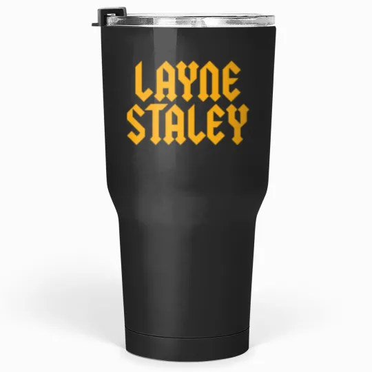 Discover LAYNE STALEY Tumblers 30 oz