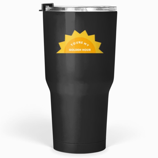 Discover You’re My Golden Hour Style Tumblers 30 oz