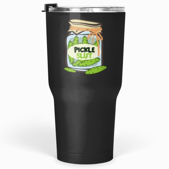Discover PickleSlutA Girl Who Loves Pickles Canning Food Tumblers 30 oz