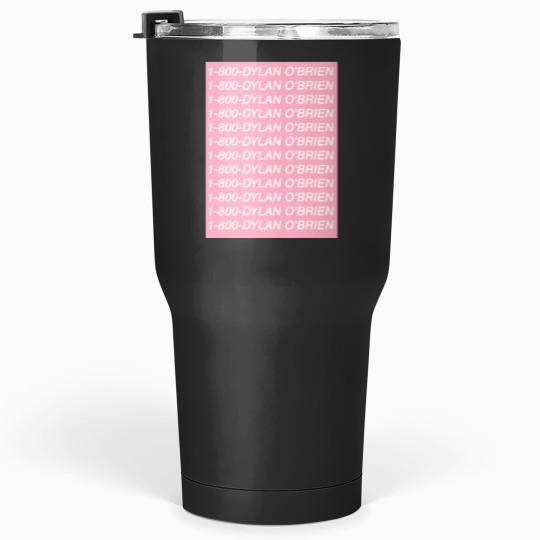 Discover 1-800-DYLAN O_amp_s BRIEN Tumblers 30 oz