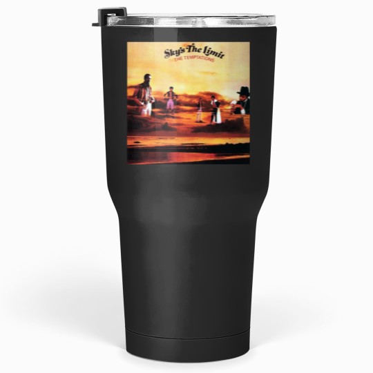 Discover The Music Temptations Skys The Limit 1. Tumblers 30 oz