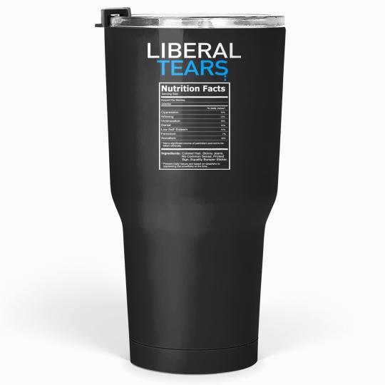 Discover liberal tears anti liberal pro republican gift Tumblers 30 oz