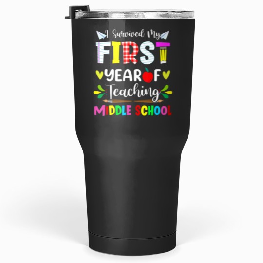 Discover survived my first year teaching middle school back to school Tumblers 30 oz