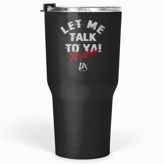 Discover LA Knight Let Me Talk To Ya Text Tumblers 30 oz