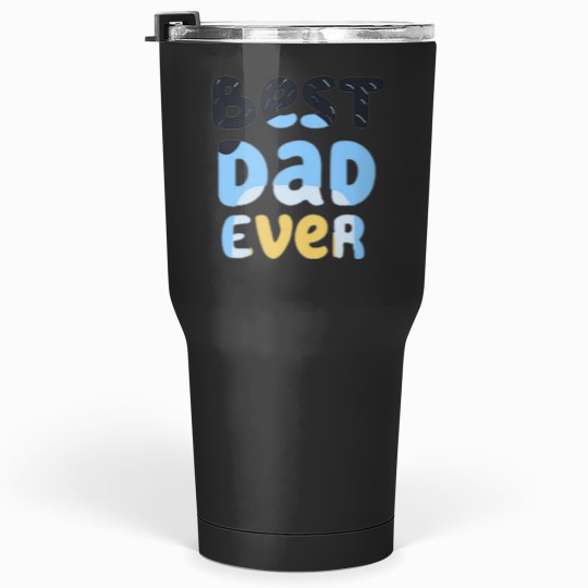 Discover -Best-Dad Ever Bandit Tumblers 30 oz