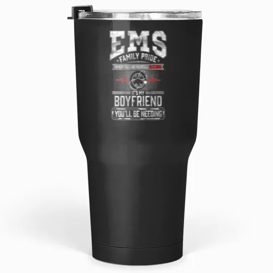 Discover Boyfriend Emt Ems Paramedic Fun Girlfriend Gifts Tumblers 30 oz