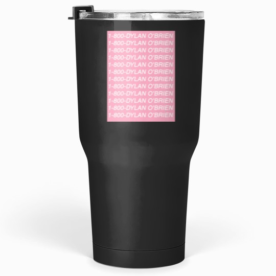 Discover 1-800-DYLAN O_amp_s BRIEN Tumblers 30 oz