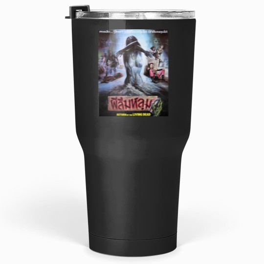 Discover Return of The Living Dead 1985 Thai Horror film Tumblers 30 oz