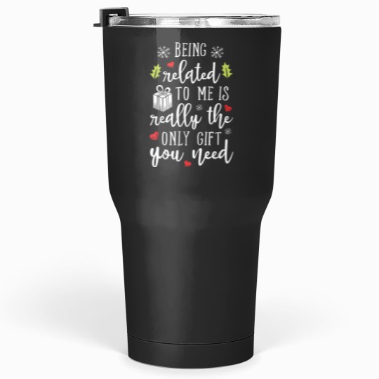 Discover Being Related To Me Funny Christmas Family Xmas Pajamas Gift Tumblers 30 oz