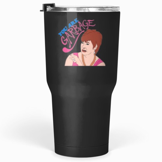 Discover You Are Garbage Tumblers 30 oz