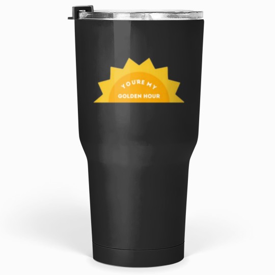 Discover You’re My Golden Hour Tumblers 30 oz