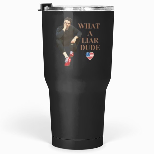 Discover Hasanabi Hasan Piker What a Liar Dude Twitch Meme Tumblers 30 oz