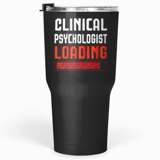 Discover Clinical Psychologist Loading Boncute Tumblers 30 oz