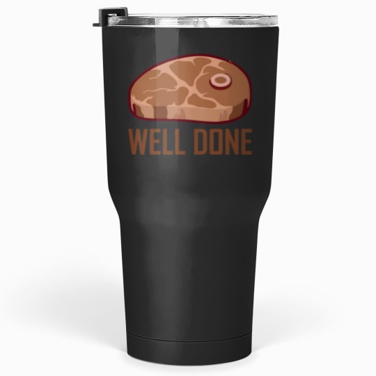 Discover Well done steak bbq matching food gift for men women kids Sticker Tumblers 30 oz