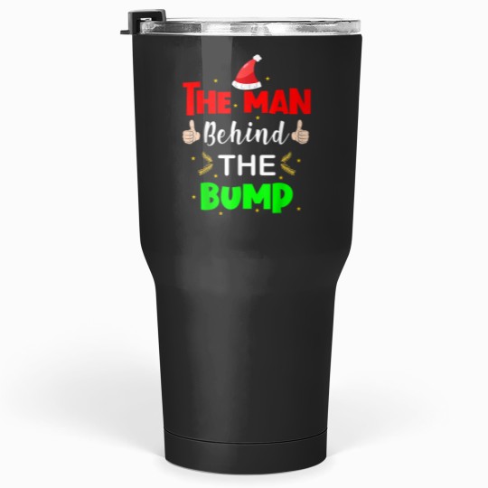 Discover Man Behind Bump Funny Christmas Pregnancy Husband Dad 2020 Tumblers 30 oz