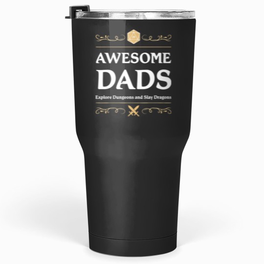 Discover Awesome Dads Explore Dungeons and Slay Dragons Tumblers 30 oz