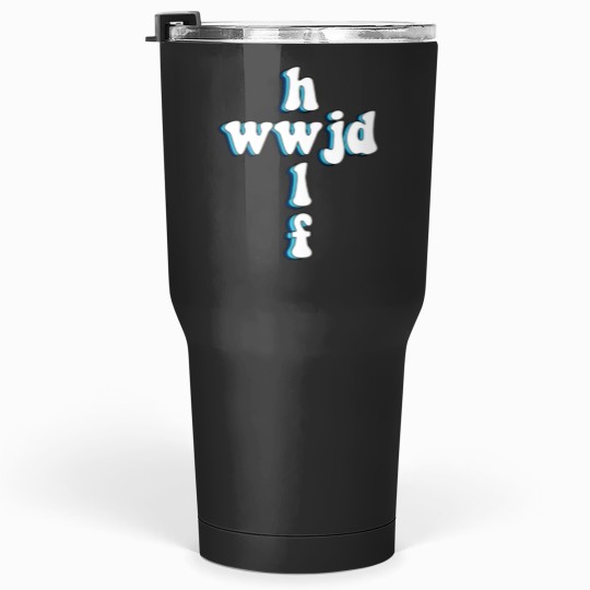 Discover hwlf x wwjd Sticker Your Turn to Die Midori Tumblers 30 oz