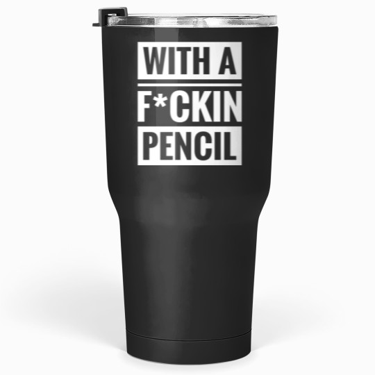 Discover With a Fckin pencil - The Boogeyman Tumblers 30 oz