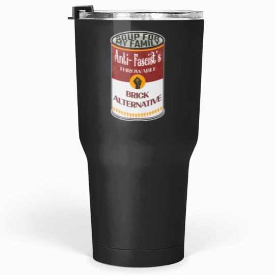 Discover Antifa soup, Soup For My Family new edition Tumblers 30 oz