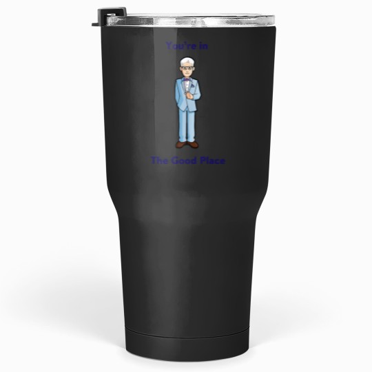 Discover You_re in The Good Place (Michael - The Good Place) Active Tumblers 30 oz