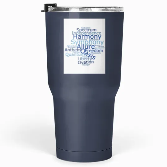 Discover All Royal Caribbean cruise ships in a word cloud Tumblers 30 oz
