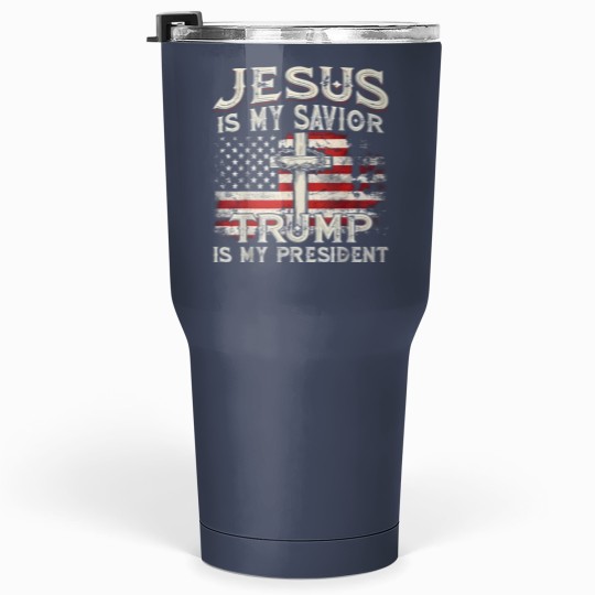 Discover Jesus Is My Savior Trump Is My President American Flag Tumblers 30 Oz