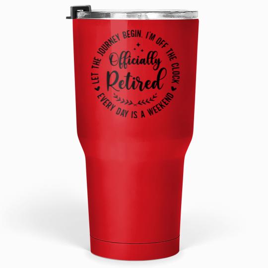 Discover Officially Retired 2024 Funny 30 oz Tumbler