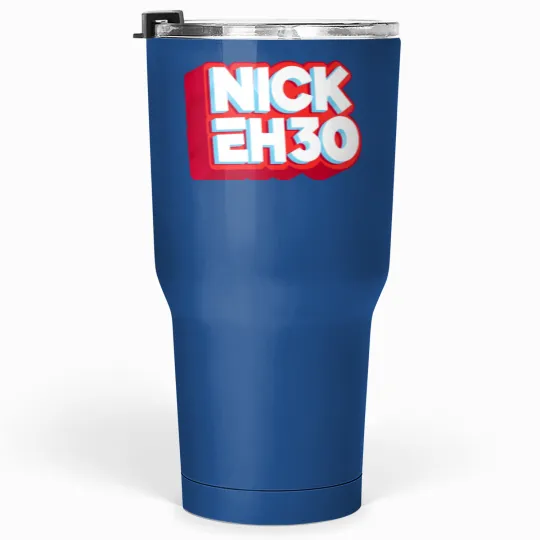 Discover Nick Eh 30 Tumblers 30 oz