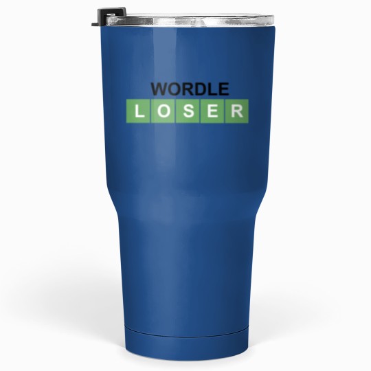 Discover Wordle Loser Tumblers 30 Oz