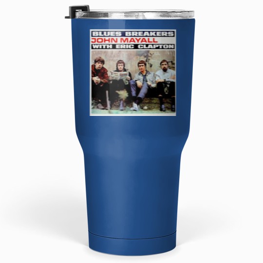 Discover Blues Breakers John Mayall With Eric Clapton Tumblers 30 Oz