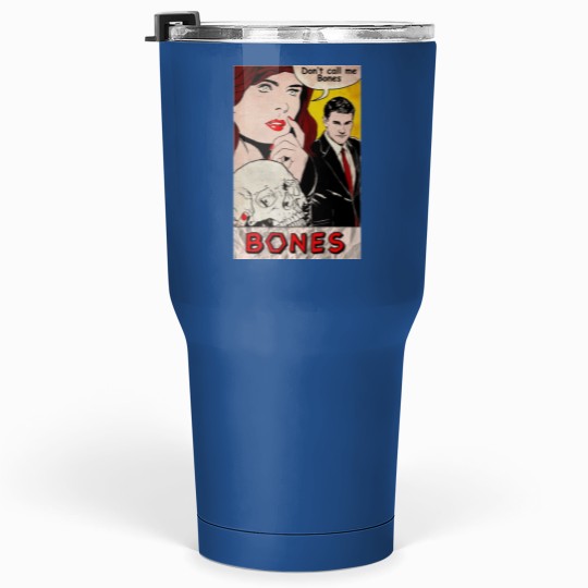 Discover dont call me bones Tumblers 30 Oz