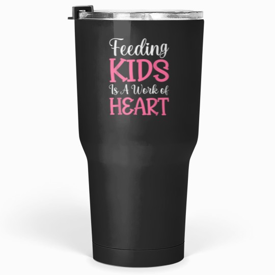 Discover Feeding Kids is a Work of Heart Cafeteria School Lunch Lady 9150 Tumblers 30 oz