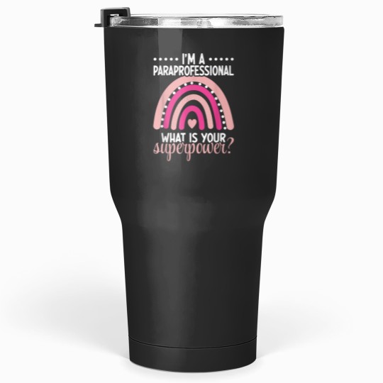 Discover Im A Paraprofessional Whats Your Superpower Back To School Tumblers 30 oz