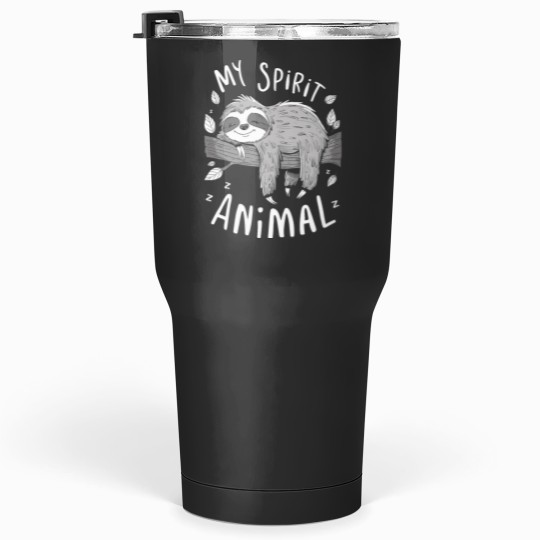 Discover Sloth My Spirit Animal Funny Sloth Tumblers 30 oz